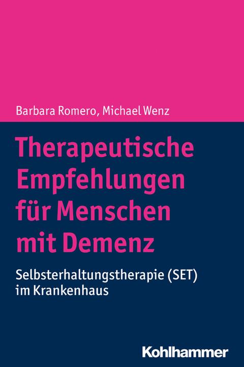 Nährwerte und Zutaten Therapeutische Empfehlungen für Menschen mit Demenz (Deutsch, Barbara Romero, Christine von Armin, Christoph Leinert, Michael Wenz, Rüdiger Koenen, 2018)