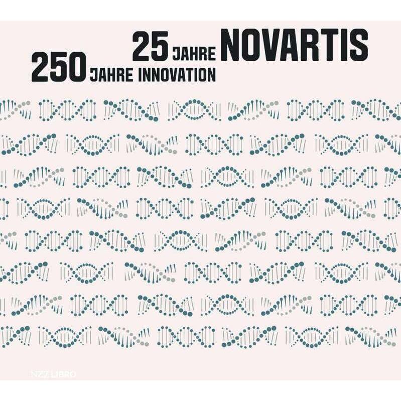25 Jahre Novartis – 250 Jahre Innovation, Fachbücher von Walter Dettwiler