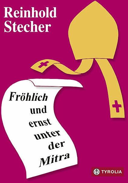Produktbild Fröhlich und ernst unter der Mitra (Deutsch, Reinhold Stecher, 1997)