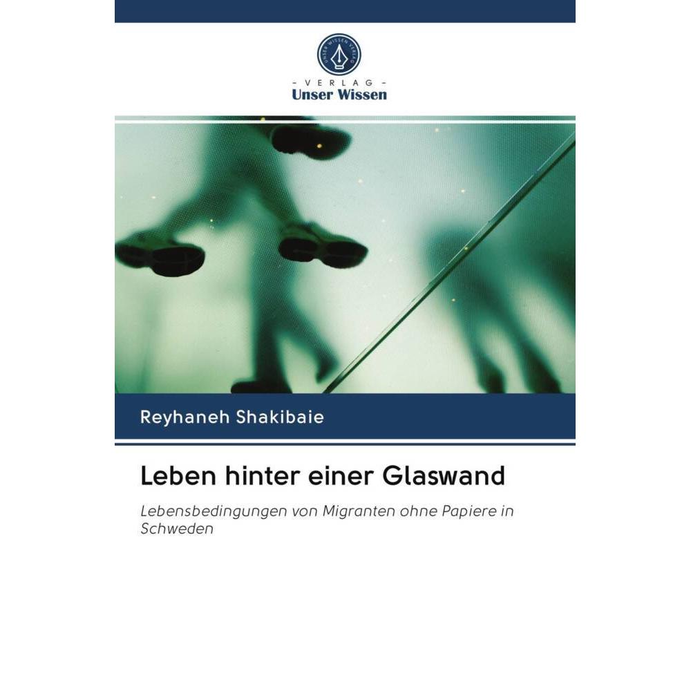 Leben hinter einer Glaswand, Fachbücher von Reyhaneh Shakibaie