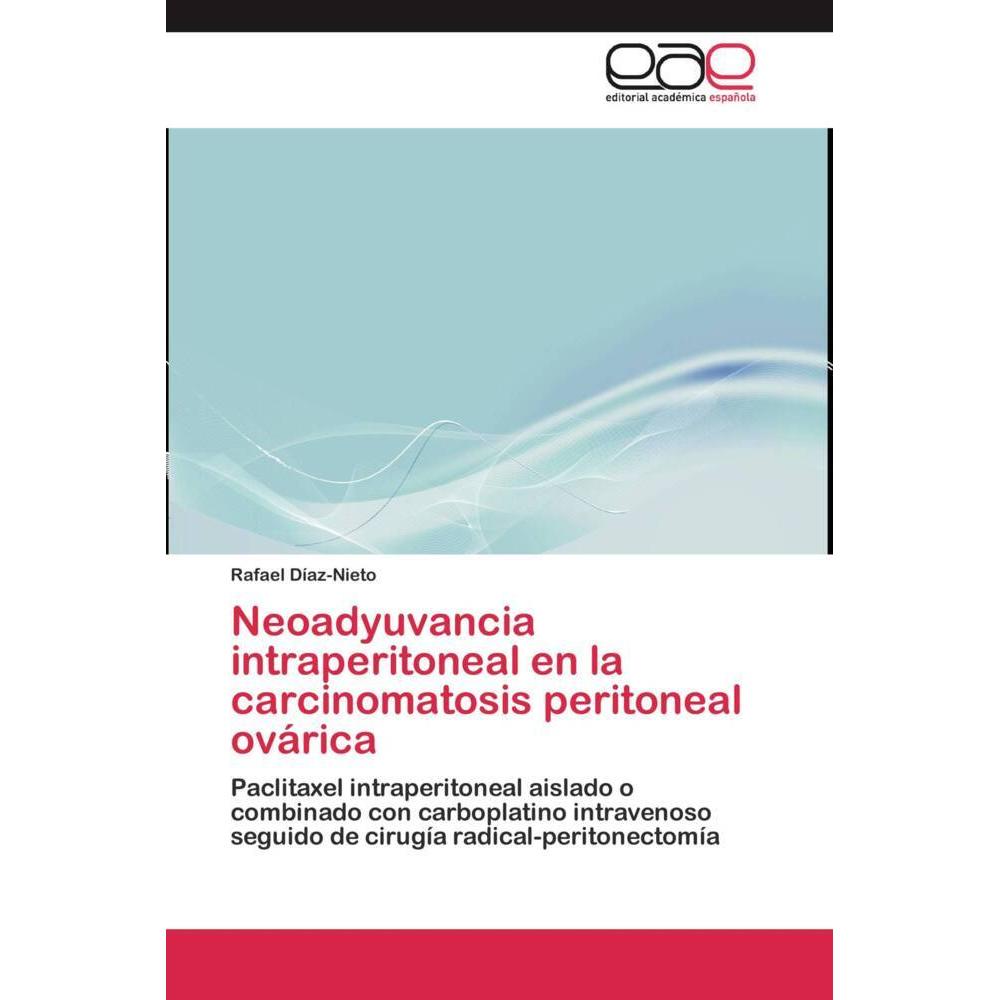 Neoadyuvancia intraperitoneal en la carcinomatosis peritoneal ovárica, Fachbücher