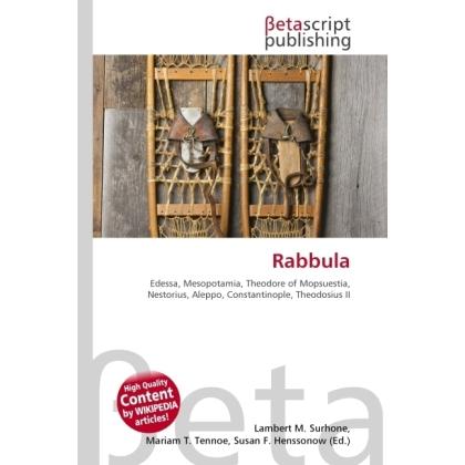 Rabbula, Fachbücher von Lambert M. Surhone, Susan F. Marseken, Miriam T. Timpledon