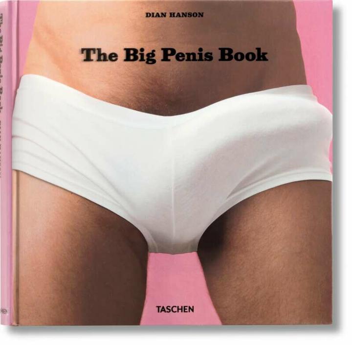 Produktbild The Big Penis Book (Deutsch, Englisch, Französisch, Italienisch, Dian Hanson, 2008)