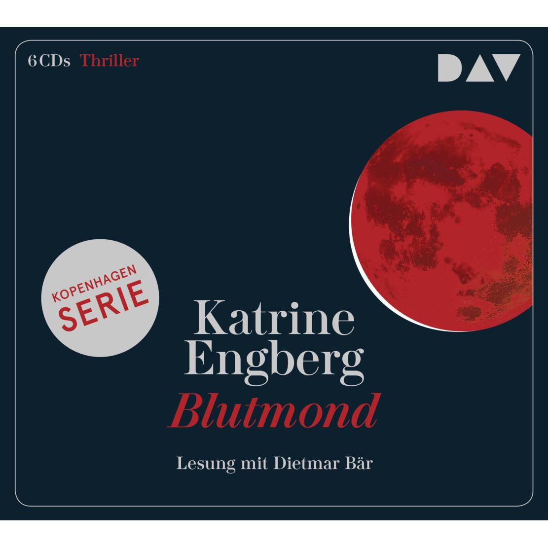 Blutmond – Ein Kopenhagen-Thriller, Hörbücher von Katrine Engberg, Ulrich Sonnenberg, Dietmar Bär