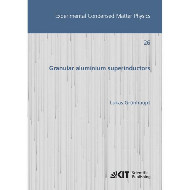 Granular aluminium superinductors, Fachbücher von Lukas Grünhaupt