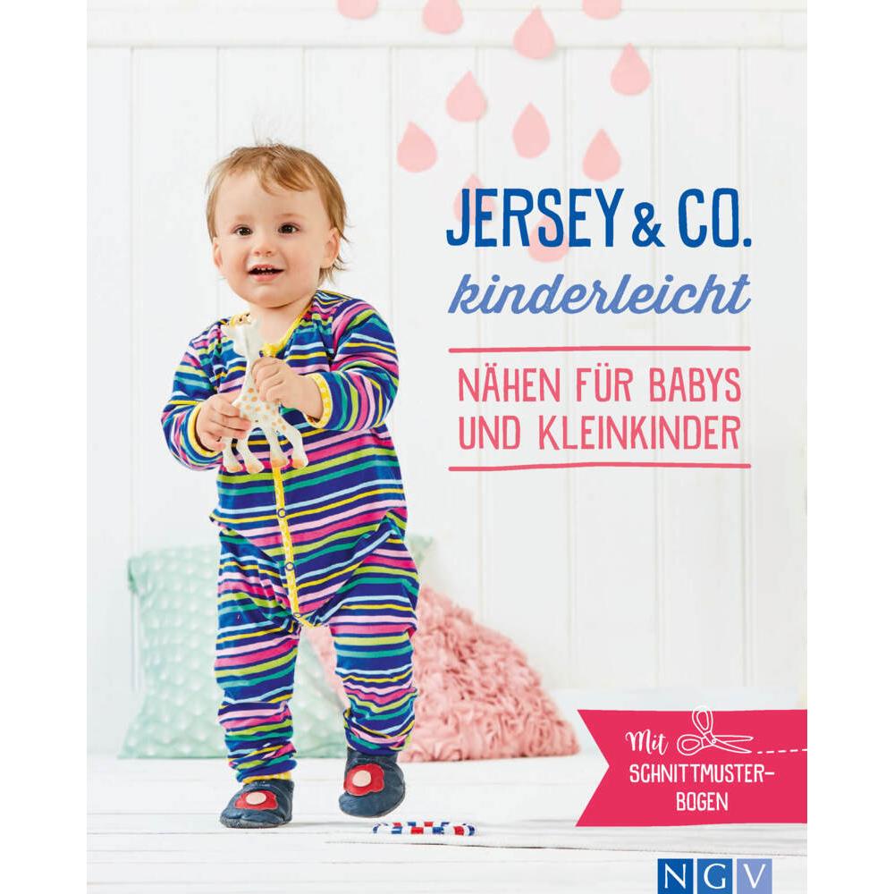 Jersey & Co. kinderleicht - Nähen für Babys und Kleinkinder, Ratgeber