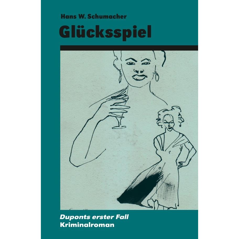 Glücksspiel, Belletristik von Hans W. Schumacher