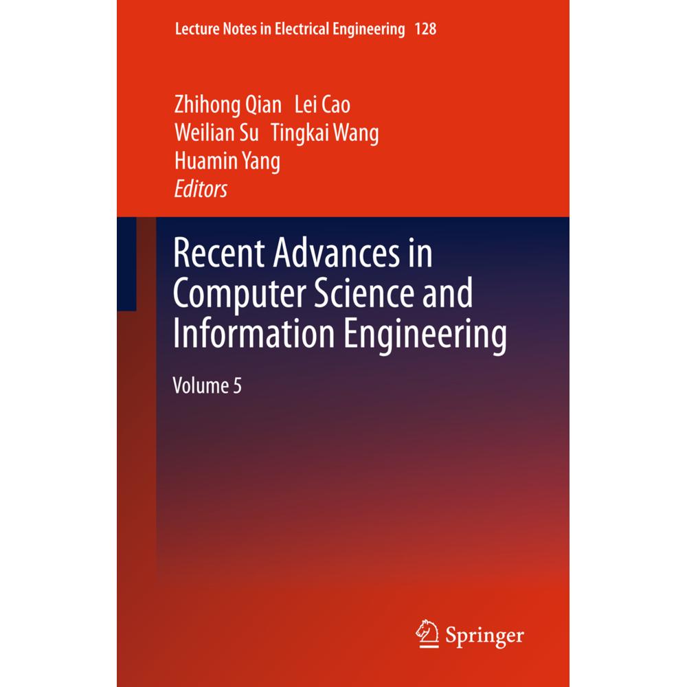 Recent Advances in Computer Science and Information Engineering, Fachbücher von Lei Cao, Weilian Su, Zhihong Qian, Huami...