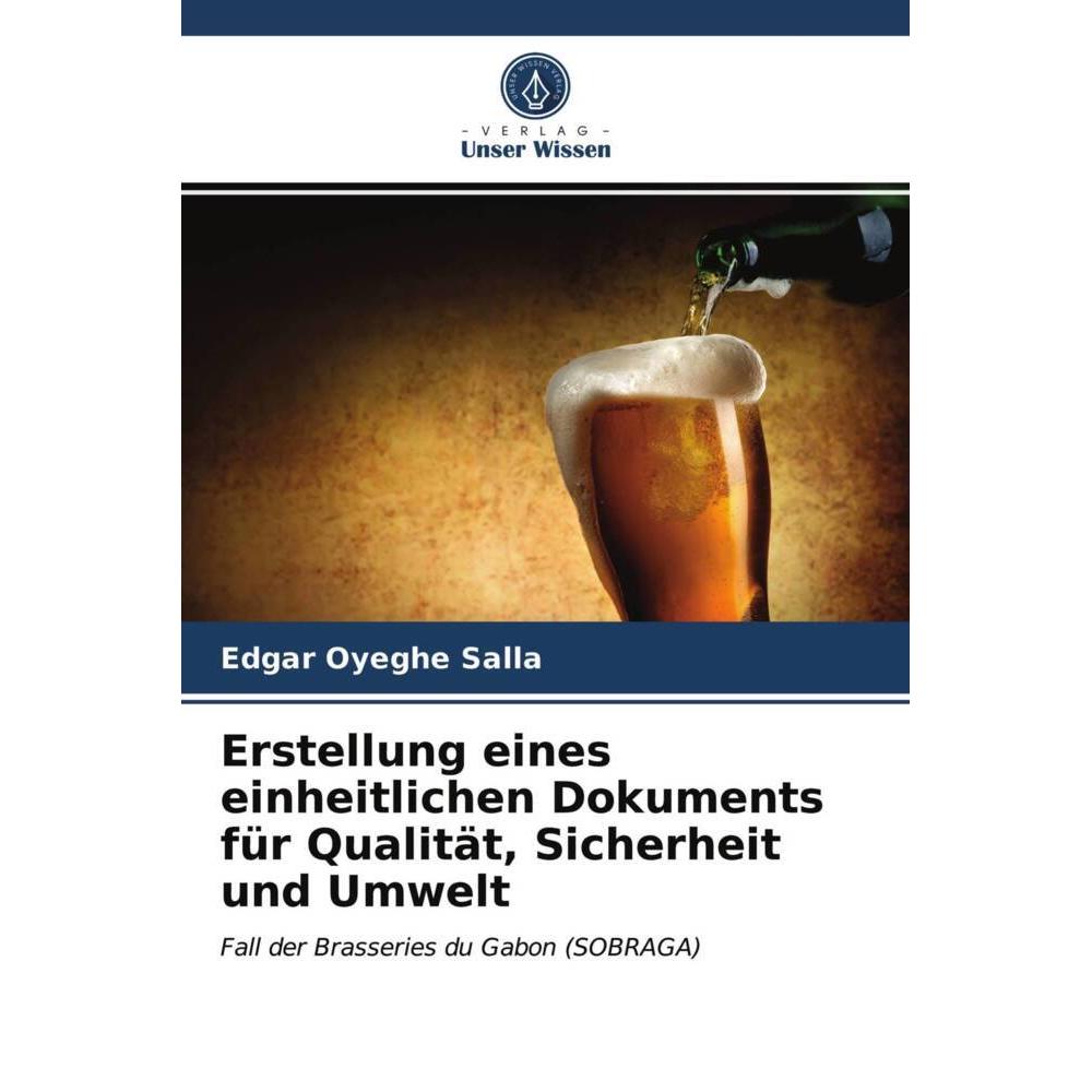 Erstellung eines einheitlichen Dokuments für Qualität, Sicherheit und Umwelt, Fachbücher von Edgar Oyeghe Salla