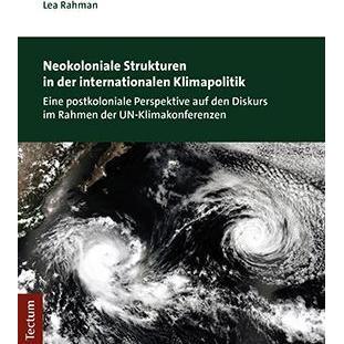 Neokoloniale Strukturen in der internationalen Klimapolitik, Fachbücher von Lea Rahman