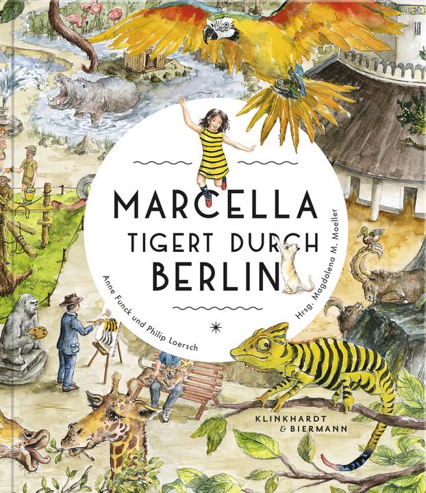 Produktbild Marcella tigert durch Berlin (Deutsch, Anne Funck, Magdalena M. Moeller, Philip Loersch, 2017)