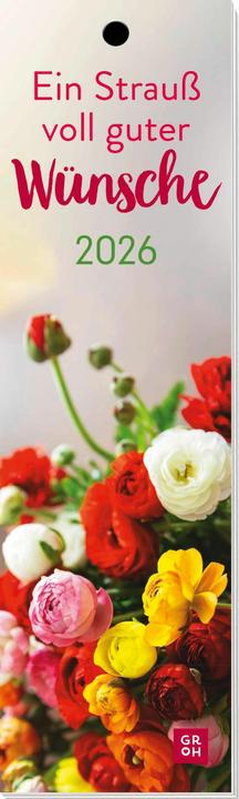 Produktbild Lesezeichenkalender 2026: Ein Strauss voll guter Wünsche