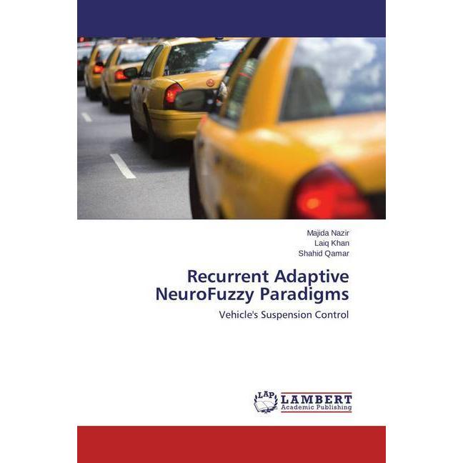 Recurrent Adaptive NeuroFuzzy Paradigms, Ratgeber von Shahid Qamar, Laiq Khan, Majida Nazir