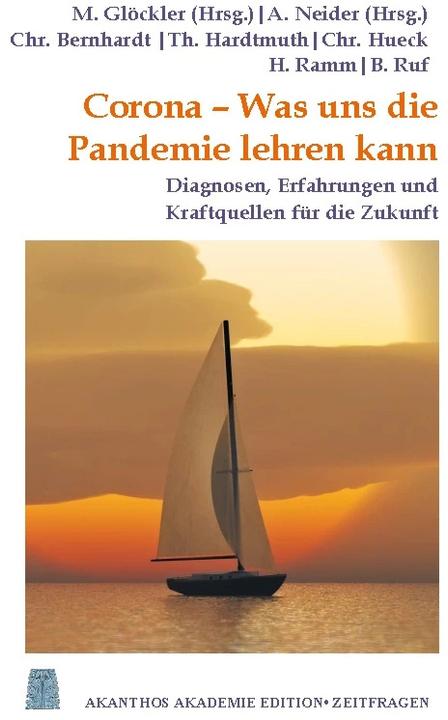 Actual product image Corona - Was uns die Pandemie lehren kann (German, Andreas Neider, Bernd Ruf, Christoph Bernhardt, Christoph Hueck, Hartmut Ramm, Michaela Glöckler, Thomas Hardtmuth, 2022)