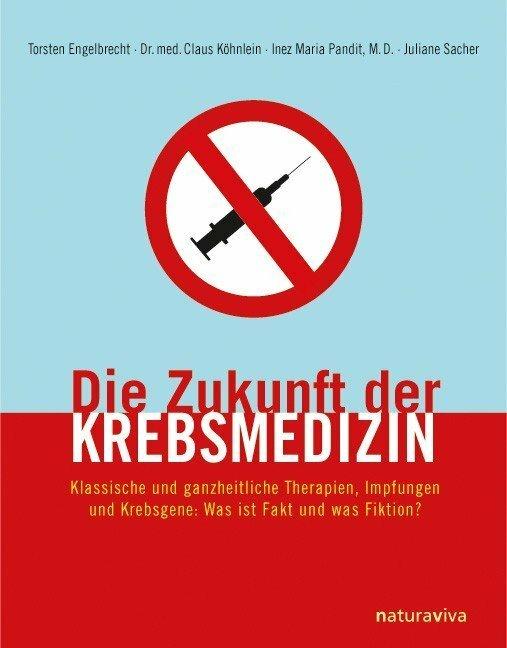 Produktbild Die Zukunft der Krebsmedizin (Deutsch, Juliane Sacher, 2010)
