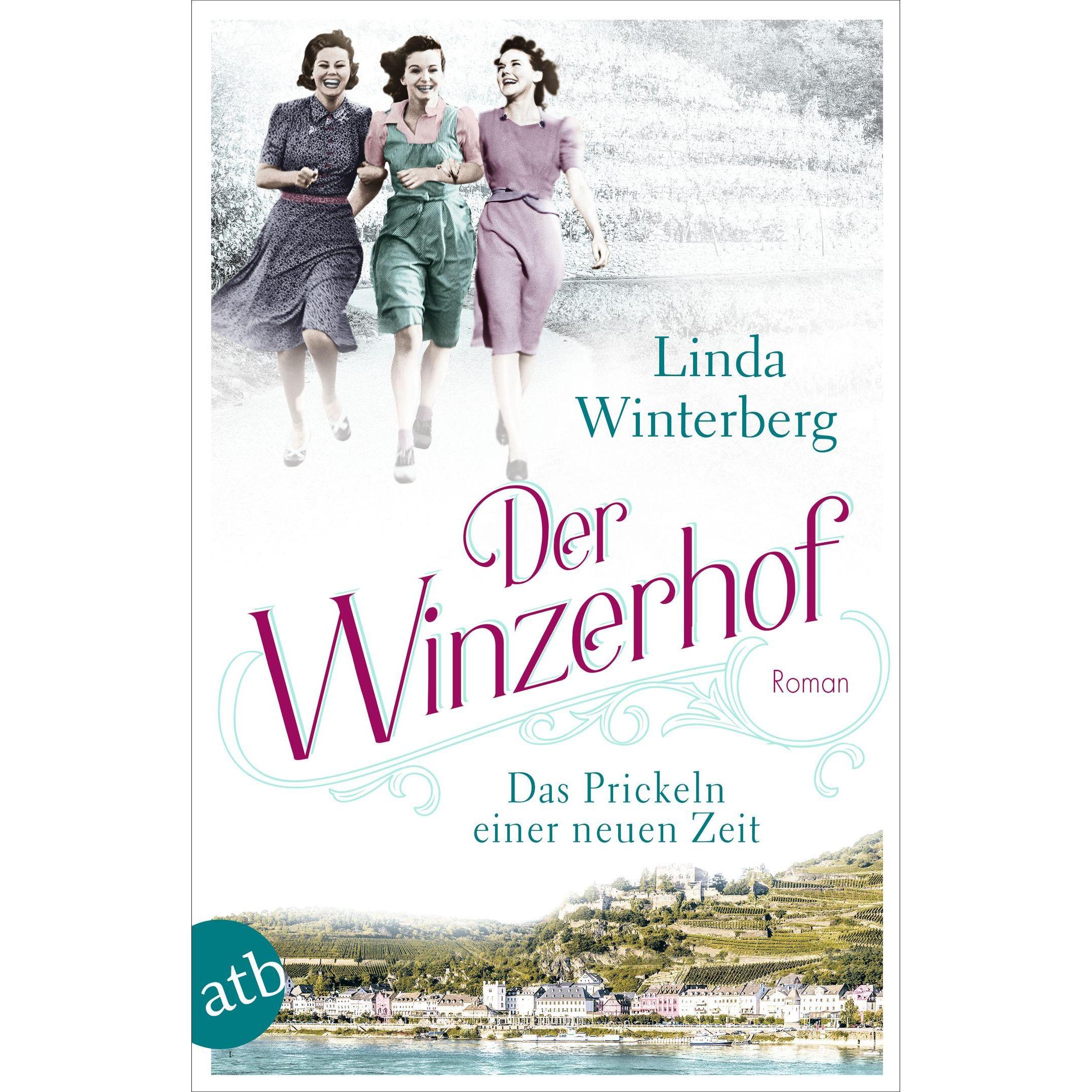 Der Winzerhof – Das Prickeln einer neuen Zeit, Belletristik von Linda Winterberg