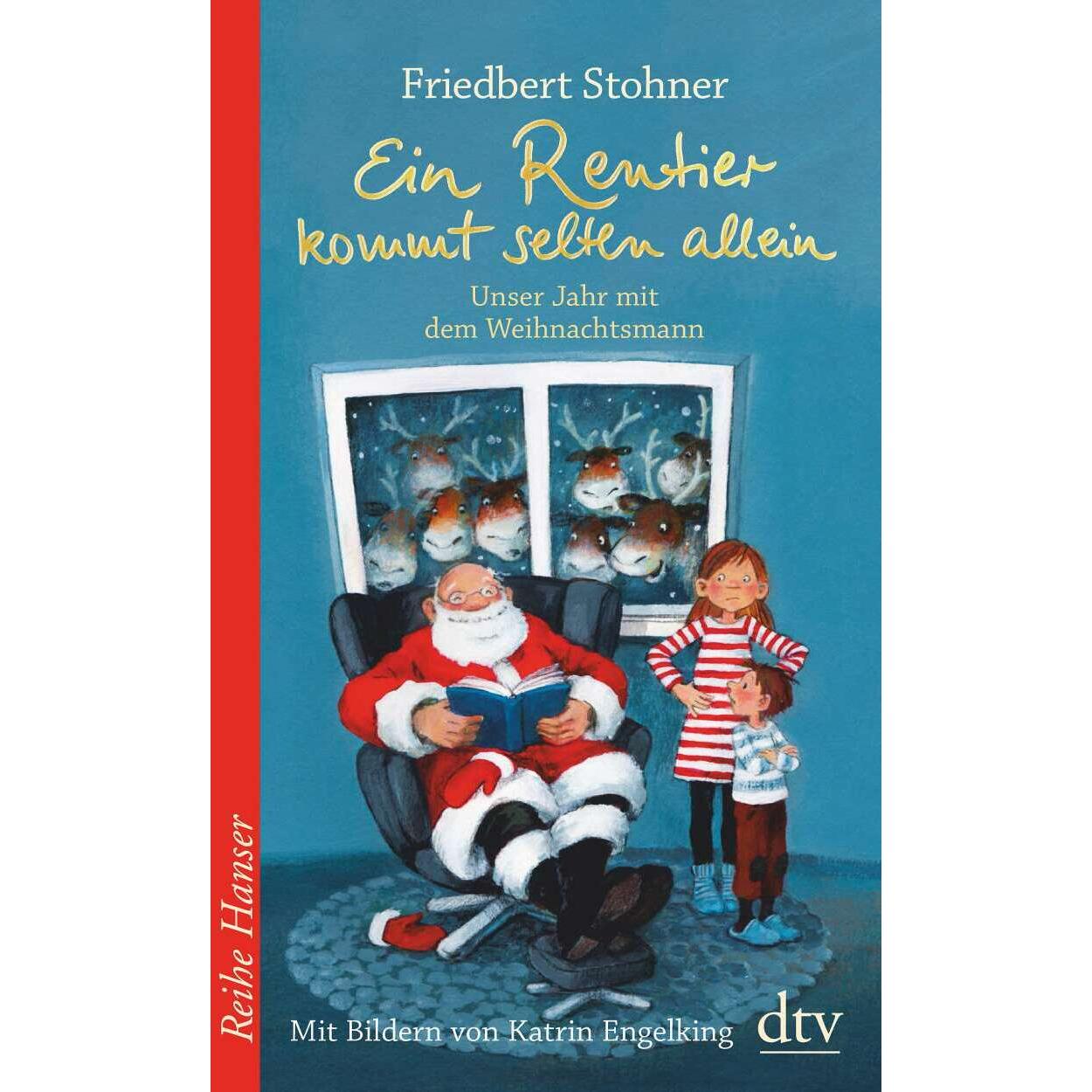 Thumbnail - Ein Rentier kommt selten allein Unser Jahr mit dem Weihnachtsmann, Kinderbücher von Friedbert Stohner