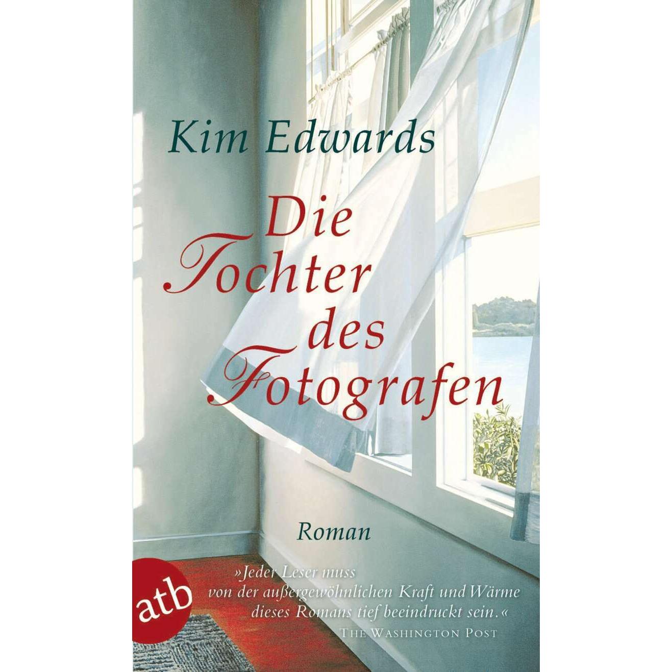 Die Tochter des Fotografen, Belletristik von Kim Edwards