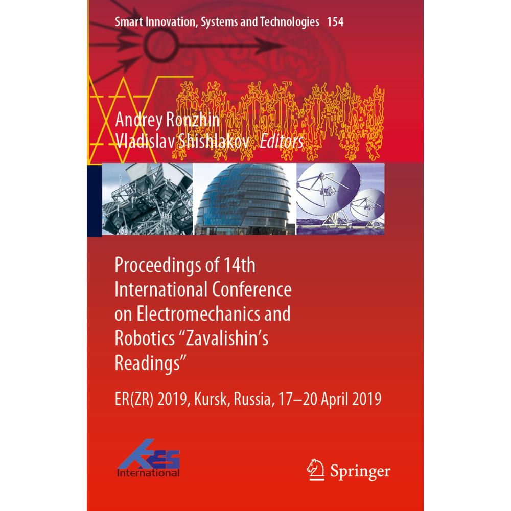 Proceedings of 14th International Conference on Electromechanics and Robotics 'Zavalishin's Readings, Fachbücher von And...