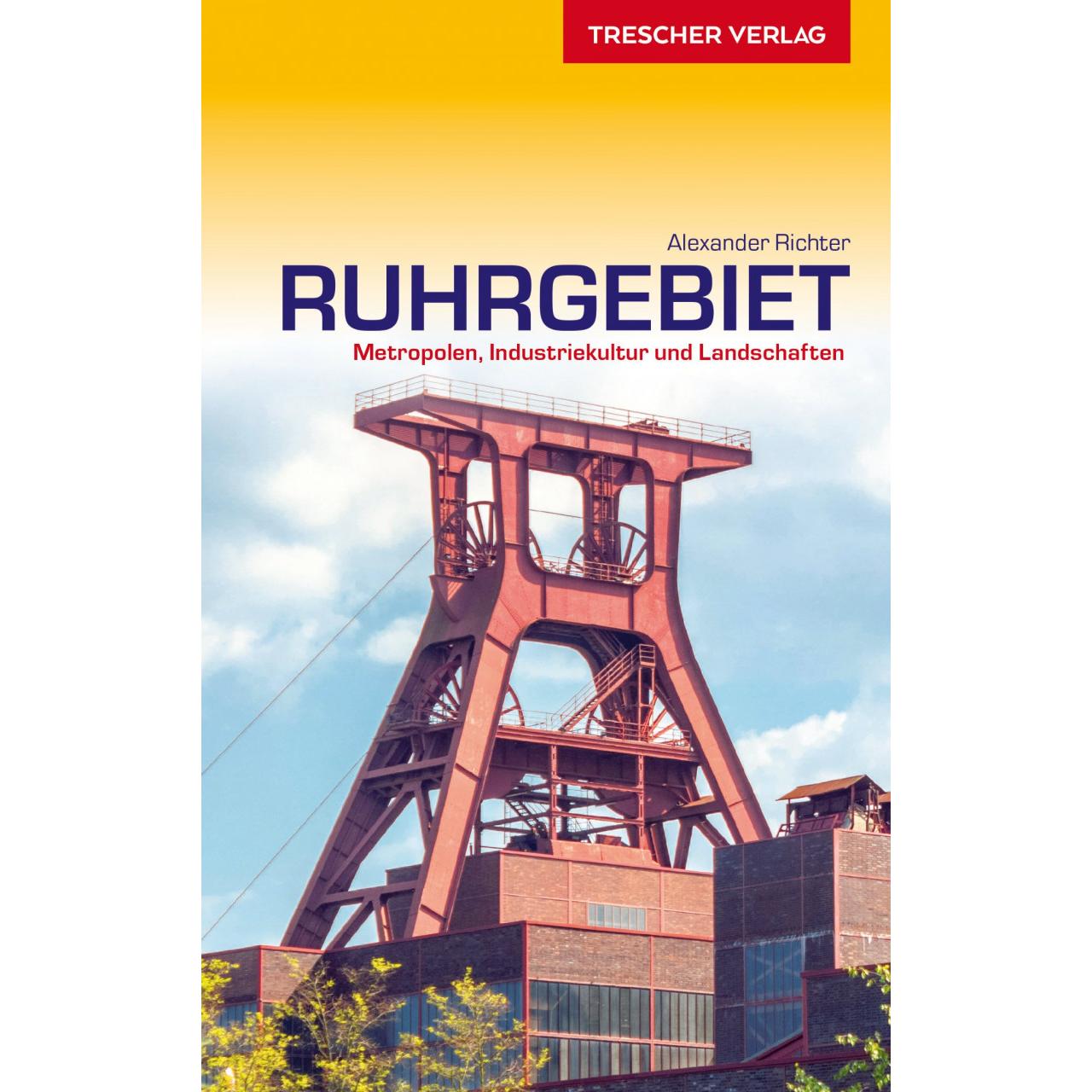 Reiseführer Ruhrgebiet, Ratgeber von Alexander und Friederike Richter