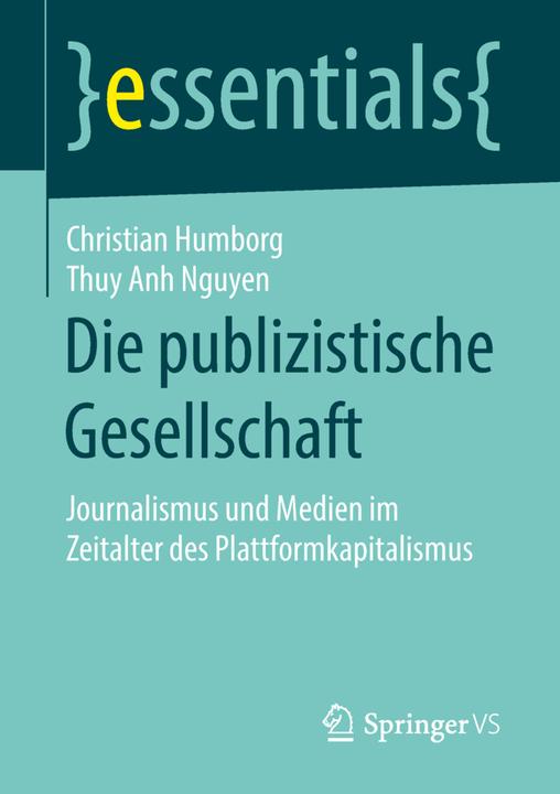 Produktbild Die publizistische Gesellschaft (Deutsch, Christian Humborg, Thuy Anh Nguyen, 2018)