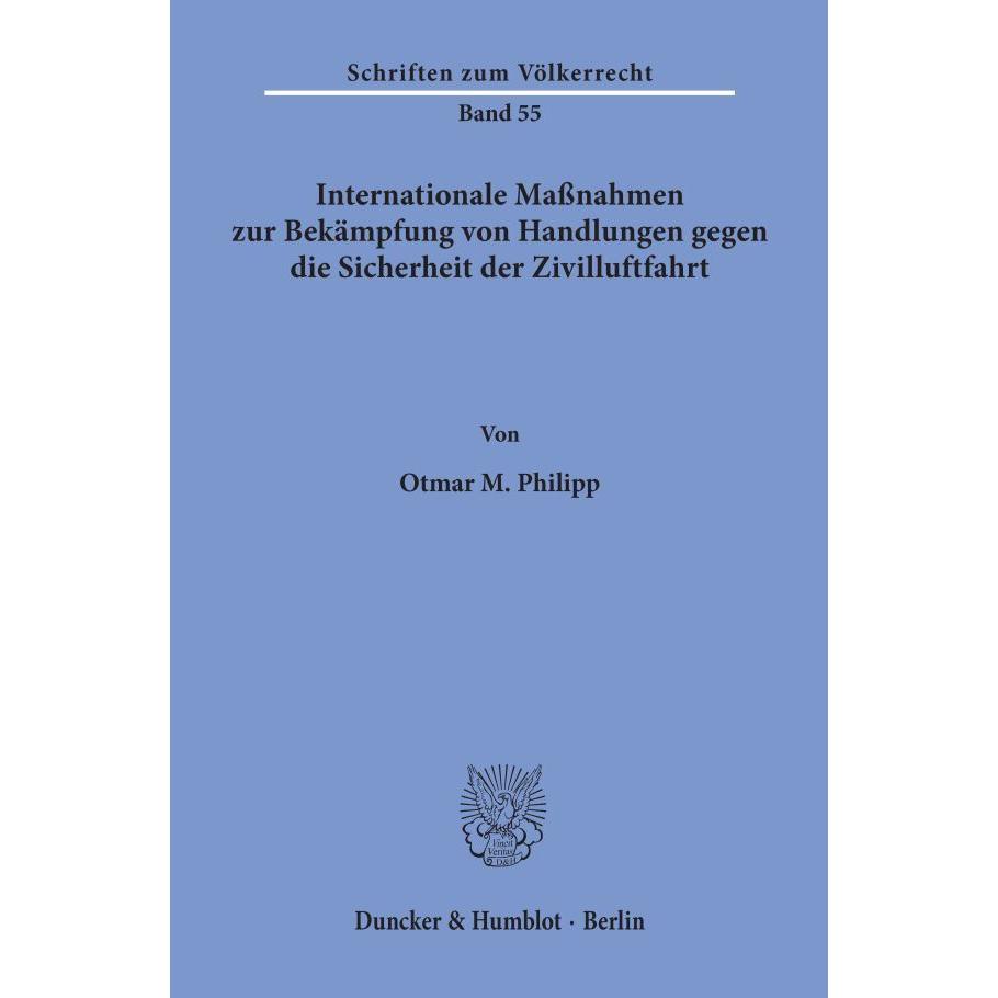Internationale Massnahmen zur Bekämpfung von Handlungen gegen die Sicherheit der Zivilluftfahrt., Fachbücher