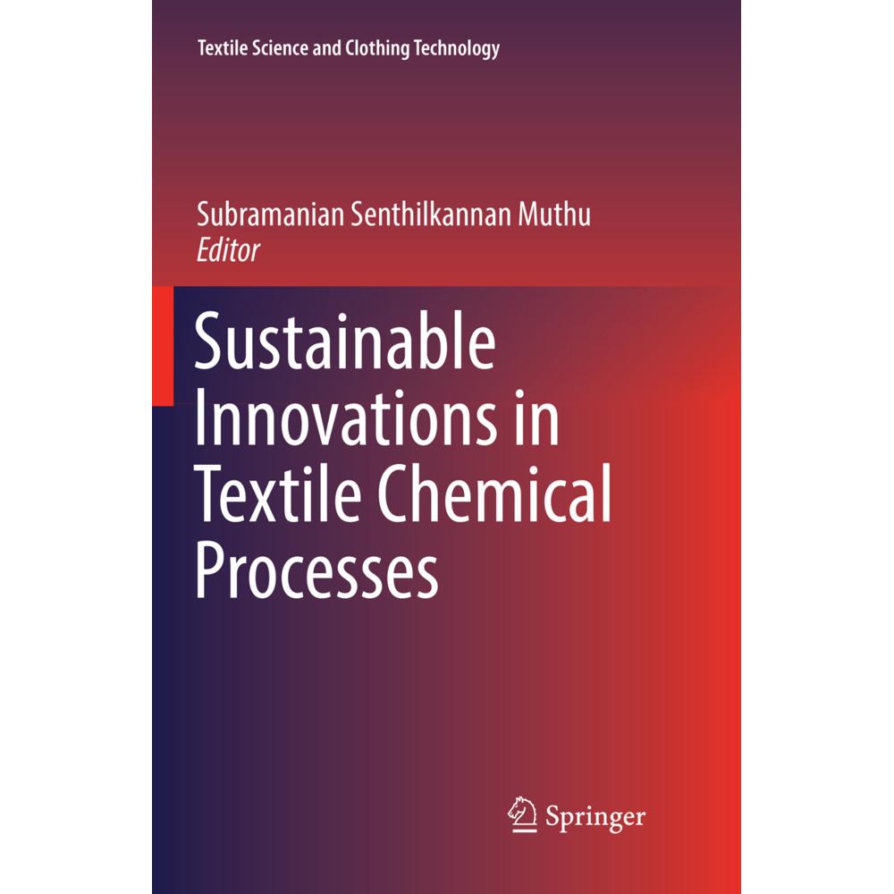 Sustainable Innovations in Textile Chemical Processes, Fachbücher von Subramanian Senthilkannan Muthu