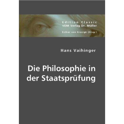 Die Philosophie in der Staatsprüfung, Fachbücher von Hans Vaihinger