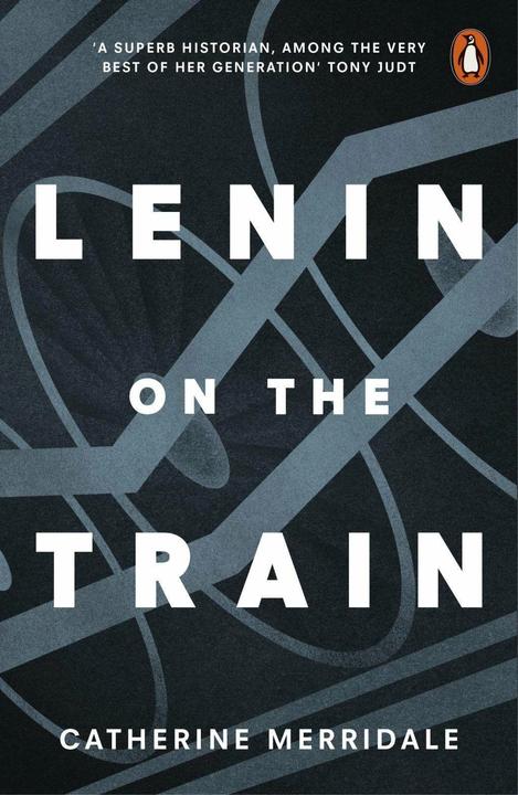 Produktbild Lenin on the Train (Englisch, Catherine Merridale, 2017)