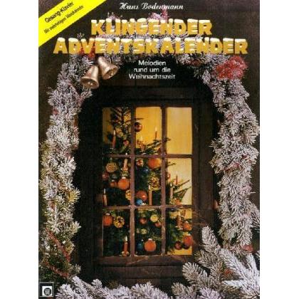 Edition Melodie Klingender Adventskalender, für Klavier und Gesang