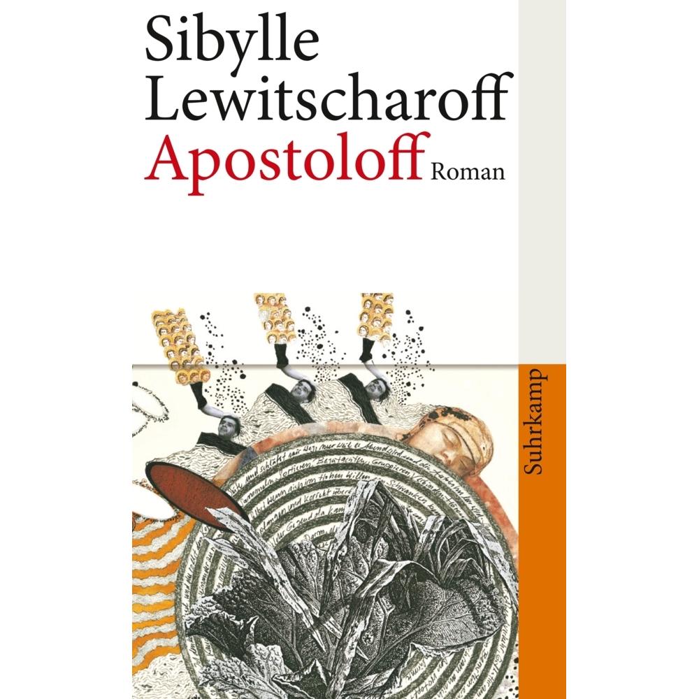 Apostoloff, Belletristik von Sibylle Lewitscharoff
