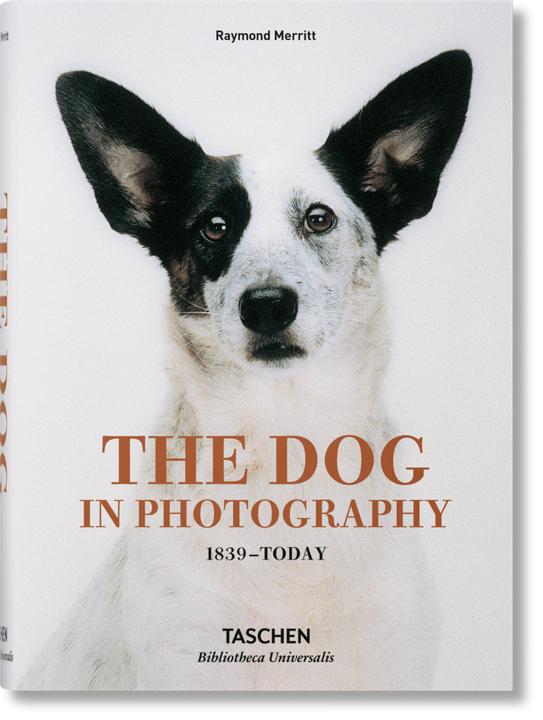 Produktbild The Dog in Photography 1839Today (Deutsch, Raymond Merritt, 2018)