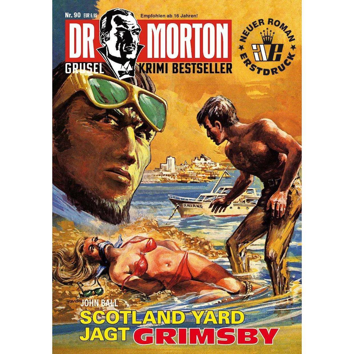Dr. Morton 90: Scotland Yard jagt Grimsby, Belletristik von John Ball