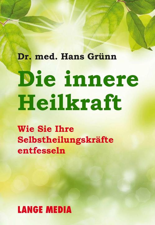 Produktbild Die innere Heilkraft (Deutsch, Hans Grünn, 2015)