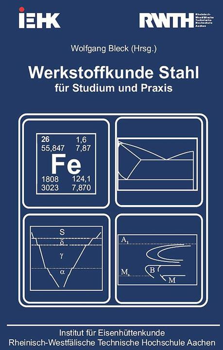 Produktbild Werkstoffkunde Stahl für Studium und Praxis (Deutsch, Wolfgang Bleck, 2010)