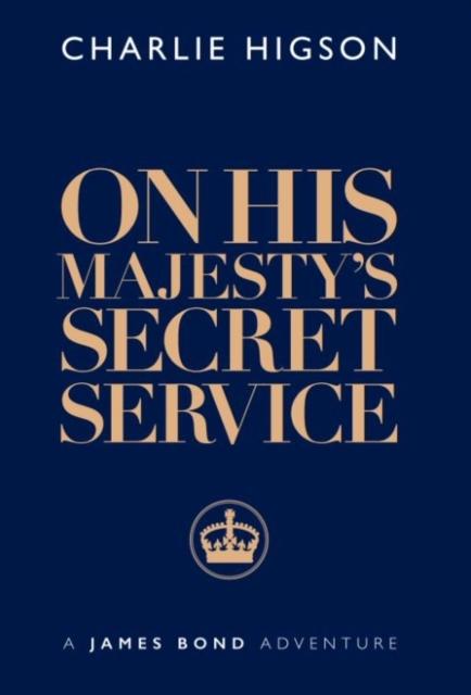 Actual product image On His Majesty's Secret Service (English, Charlie Higson, 2023)