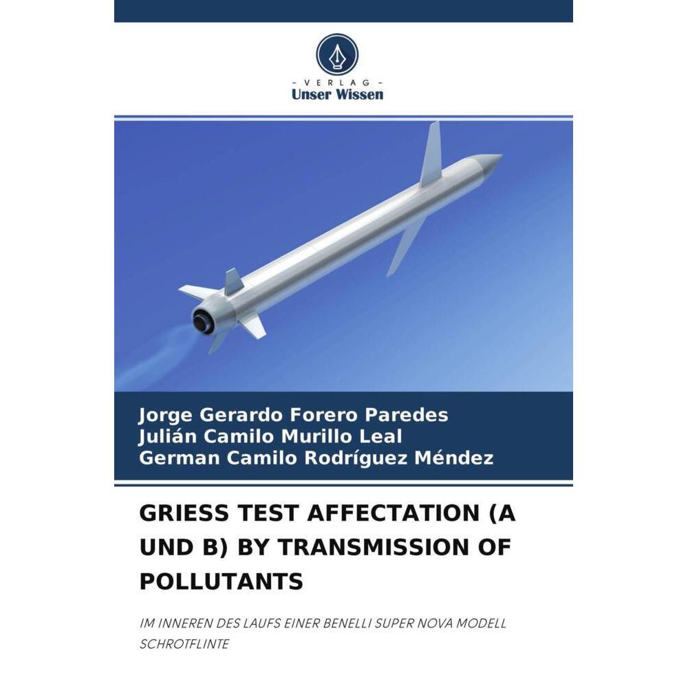 Griess Test Affectation (A Und B) By Transmission Of Pollutants, Fachbücher von German Camilo Rodríguez Méndez, Jorge Ge...