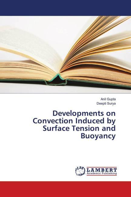 Produktbild Developments on Convection Induced by Surface Tension and Buoyancy (Deutsch, Anil Gupta, Deepti Surya, 2018)