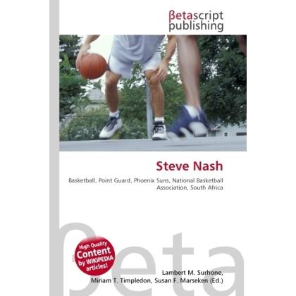 Thumbnail - Steve Nash, Ratgeber von Lambert M. Surhone, Miriam T. Timpledon, Susan F. Marseken