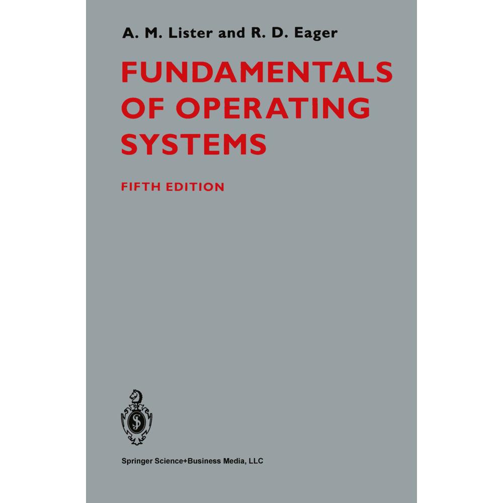 Fundamentals of Operating Systems, Fachbücher von A. Lister