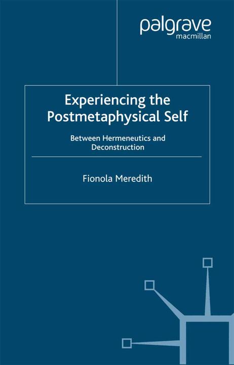 Produktbild Experiencing the Postmetaphysical Self (Fionola Meredith, 2005)