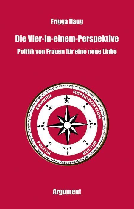 Produktbild Die Vier-in-einem-Perspektive (Deutsch, Frigga Haug, 2011)
