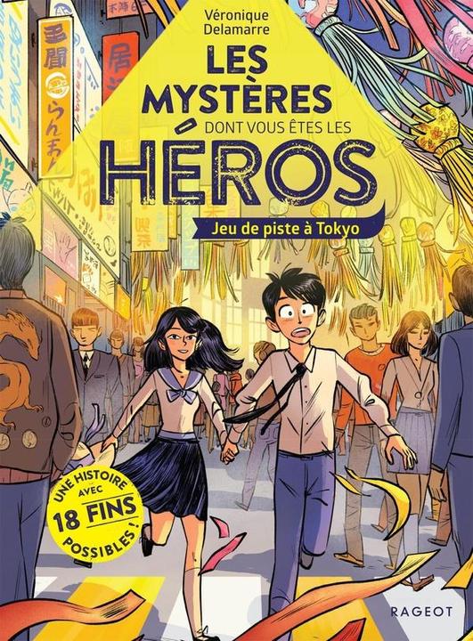 Image du produit Les mystères dont vous êtes le héros. Jeu de piste à Tokyo (Français, Delamarre Véronique, 2025)
