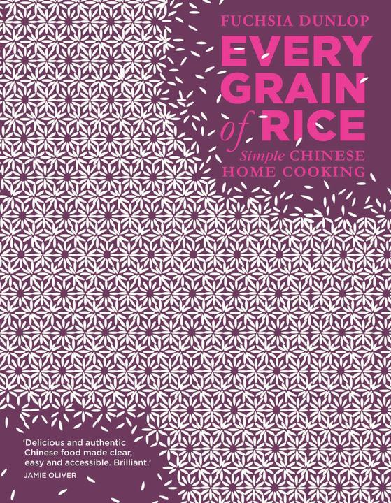 Produktbild Every Grain of Rice (Englisch, Fuchsia Dunlop, 2012)