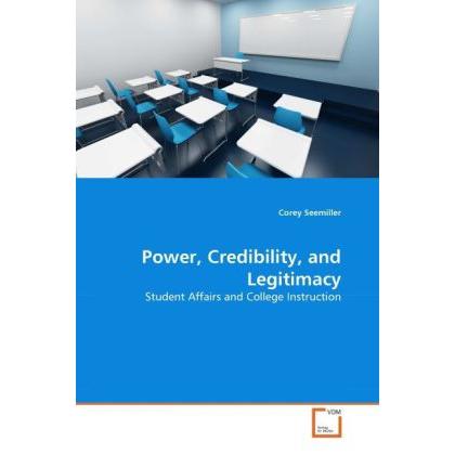 Power, Credibility, and Legitimacy, Fachbücher von Corey Seemiller