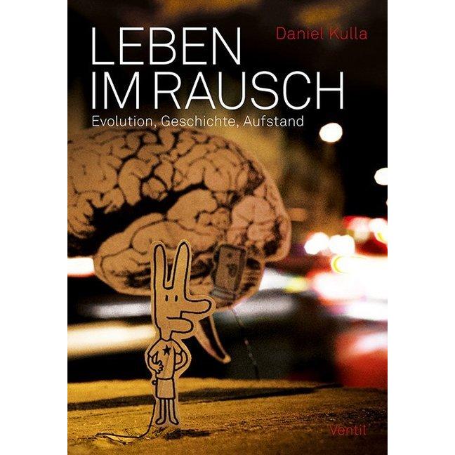 Leben im Rausch, Fachbücher von Daniel Kulla