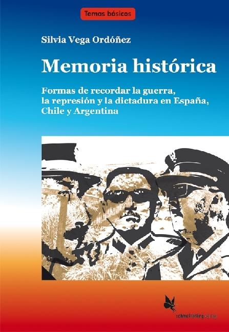 Produktbild Memoria histórica (Textdossier) (Deutsch, Silvia Vega Ordóñez, 2017)