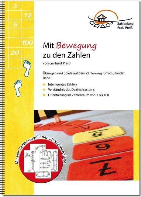Produktbild Mit Bewegung zu den Zahlen. Bd.1 (Deutsch, Gerhard Preiss, 2017)