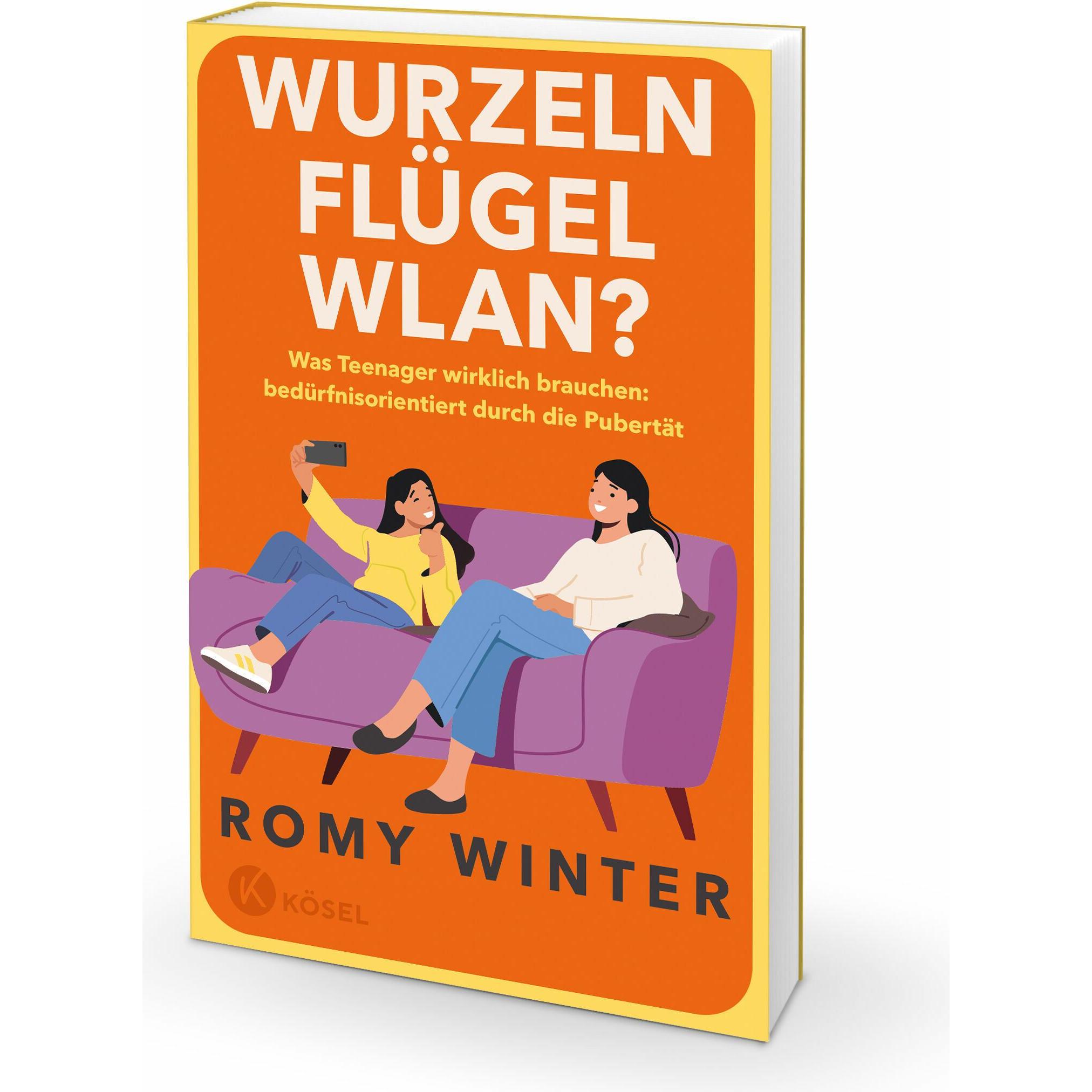 Wurzeln, Flügel, WLAN?, Ratgeber von Romy Winter