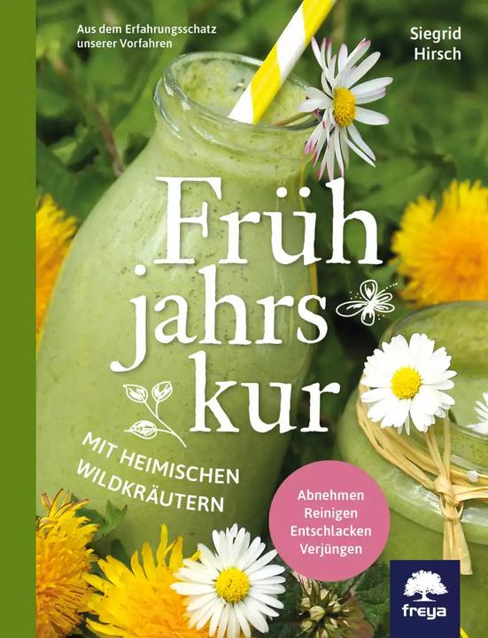Produktbild Frühjahrskur mit heimischen Wildpflanzen (Deutsch, Siegrid Hirsch, 2018)